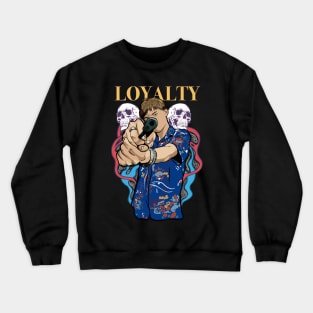 Loyalty Crewneck Sweatshirt